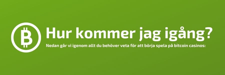 Hur startar jag med casino Bitcoin?